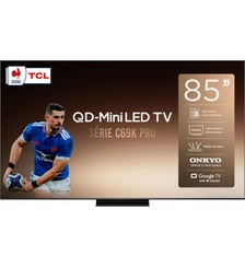 TV Mini LED 85C69K PRO (2026) 85" (216 cm) - Expérience Gaming, 144Hz, Google TV TCL