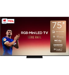 TV RGB 75RM7L (2026) 75" (189 cm) - Expérience Gaming, 144Hz, Google TV, système audio ONKYO TCL