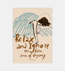 Poster   Relax And Ignore - Sissan Richardt Poster & Frame